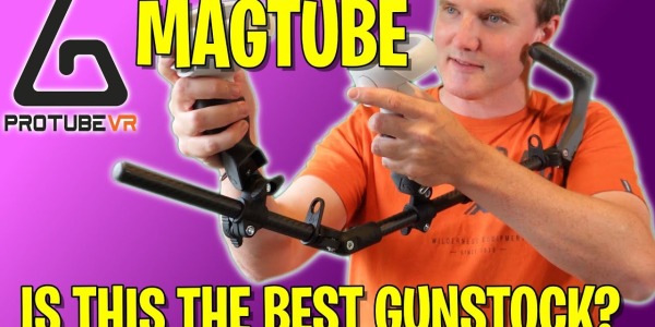 AIM QUICKER, SHOOT FASTER! | ProtubeVR MagTube VR Gunstock